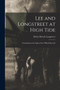 Lee and Longstreet at High Tide : Gettysburg in the Light of the Official Records by Helen Dortch Longstreet - Paperback