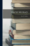Hadji Murad by Leo N Tolstoy - Paperback