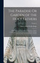 The Paradise Or Garden of the Holy Fathers : Being Histories of the Anchorites, Recluses, Monks, Coenobites, and Ascetic Fathers of the Deserts of Egypt Between A.D. Ccl and A.D. Cccc Circiter; Volume by Professor E A Wallis Sir Budge - Hardback