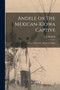 Andele or The Mexican-Kiowa Captive : A Story of Real Life Among the Indians by J J Methvin - Paperback