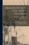 Memoir of Lieut. Col. Tench Tilghman : Secretary and Aid to Washington: Together With an Appendix, Containing Revolutionary Journals and Letters, Hitherto Unpublished by Oswald Tilghman - Hardback
