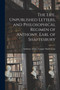 The Life, Unpublished Letters, and Philosophical Regimen of Anthony, Earl of Shaftesbury by Anthony Ashley Cooper Shaftesbury - Paperback