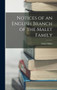 Notices of an English Branch of the Malet Family by Arthur Malet - Hardback