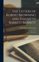 The Letters of Robert Browning and Elizabeth Barrett Barrett : 1845-1846 by Elizabeth Barrett Browning - Hardback