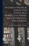 Friedrich Wilhelm Joseph von Schellings sammtliche Werke, Erste Abtheilung. Erster Band by Friedrich Wilhelm Joseph Von Schelling - Hardback