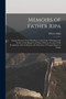 Memoirs of Father Ripa : During Thirteen Years' Residence at the Court of Peking in the Service of the Emperor of China; With an Account of the Foundation of the College for the Education of Young Chi by Matteo Ripa - Paperback