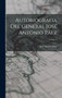 Autobiografia Del General Jose Antonio Paez; Volume 1 by Jose Antonio Paez - Hardback