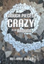 Enough Pieces of Crazy to Go Around by Melanie Mills - Hardback
