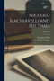 Niccolo Machiavelli and His Times; Volume 3 by Pasquale Villari - Paperback