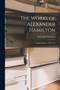 The Works of Alexander Hamilton : Cabinet Papers. 1789-1794 by Alexander Hamilton - Paperback