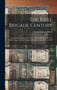 The Rifle Brigade Century : An Alphabetical List of the Officers of the Rifle Brigade (The Prince Consort's Own) (Regular Battalions) From 1800 to 1905 by Gerald Edmund Boyle - Hardback