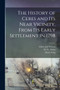 The History of Ceres and its Near Vicinity, From its Early Settlement in 1798 by M W Mann - Paperback