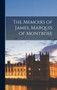 The Memoirs of James, Marquis of Montrose by Anonymous - Hardback