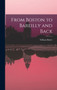 From Boston to Bareilly and Back by Butler William 1818-1899 - Hardback