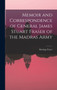 Memoir and Correspondence of General James Stuart Fraser of the Madras Army by Hastings Fraser - Hardback