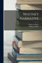 Whitney Narrative by Rockwood Hoar - Paperback