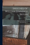 Speeches of William Jennings Bryan; Volume 2 by William Jennings Bryan - Paperback