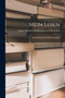 Mein Leben : Aufzeichnungen und Erinnerungen. by August Heinrich Hoffmann Von Fallersl - Paperback