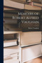 Memoirs of Robert Alfred Vaughan by Robert Vaughan - Paperback