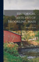 Historical Sketches of Brookline, Mass by Harriet F Woods - Hardback