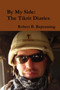 By My Side : The Tikrit Diaries by Robert B. Repenning - Paperback