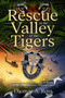 Rescue in the Valley of the Tigers by Thomas A Ross - Paperback