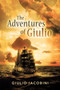 The Adventures of Giulio : Jack the Sailor in the Footsteps of Jack London by Giulio Iacobini - Paperback