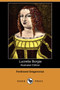 Lucretia Borgia (Illustrated Edition) (Dodo Press) by Ferdinand Gregorovius - Paperback