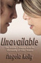 Unavailable : One Lesbian's Struggle with the Bisexuality of Other Women by Angela Kelly - Paperback
