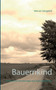 Bauernkind : Ostdeutsche Erinnerungen aus acht Jahrzehnten by Werner Sziegoleit - Paperback