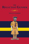 Memoirs of a Reluctant Gunner by Vincent Gilbert - Paperback