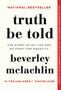 Truth Be Told : The Story of My Life and My Fight for Equality by Beverley McLachlin - Paperback