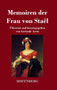 Memoiren der Frau von Stael : UEbersetzt und herausgegeben von Gertrude Aretz by Madame de Stael - Hardback