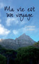 Ma vie est un voyage by Corinne Lebon - Paperback