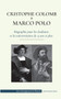 Christophe Colomb et Marco Polo - Biographie pour les etudiants et les universitaires de 13 ans et plus : (L'exploration du monde - les voyages vers les Ameriques et la Chine) by Empowered Press - Paperback