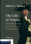 The Life of Nelson : The Embodiment of the Sea Power of Great Britain by Alfred Thayer Mahan - Paperback