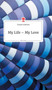 My Life - My Love. Life is a Story - story.one by Claudia Fallmann - Hardback