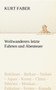 Weltwanderers Letzte Fahrten Und Abenteuer by Kurt Faber - Paperback