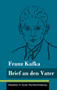 Brief an den Vater : (Band 24, Klassiker in neuer Rechtschreibung) by Franz Kafka - Hardback