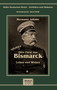 Otto Furst von Bismarck - Leben und Wirken : Reihe Deutsches Reich - Schriften und Diskurse: Reichskanzler, Bd. I/XIII by Hermann Jahnke - Hardback