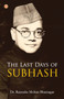 The Last Days of Subhash by Rajendra Mohan Bhatnagar - Paperback The Last Days of Subhash by Rajendra Mohan Bhatnagar - Paperback
