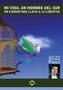 Mi vida, un hombre del sur. Un camino que lleva a la libertad by Juanjose Ponce Martinez - Paperback