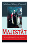 Majest t : K nig Ludwig II. von Bayern: Historischer Roman by Michael Georg Conrad - Paperback