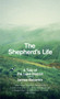 The Shepherd's Life : A Tale of the Lake District by James Rebanks - Hardback