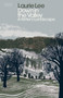 Down in the Valley : A Writer's Landscape by Laurie Lee - Hardback