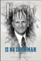 Frosty is No Snowman by Kerry Eggers - Hardback