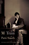 M Train by Smith Patti Smith - Paperback