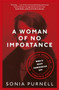 A Woman of No Importance : The Untold Story of Virginia Hall, WWII's Most Dangerous Spy by Sonia Purnell - Hardback