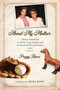 About My Mother : True Stories of a Horse-Crazy Daughter and Her Baseball-Obsessed Mother: A Memoir by Peggy Rowe - Hardback
