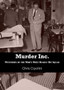 Murder Inc : Mysteries of the Mob's Most Deadly Hit Squad by Chris Cippolini - Paperback